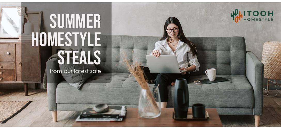 Summer Steals from our latest Homestyle SALE