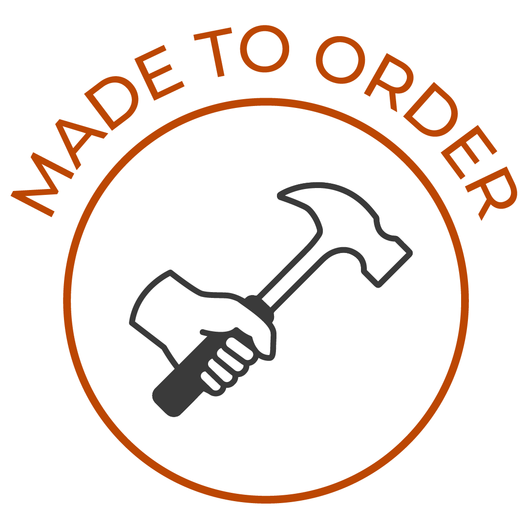 MADE TO ORDER